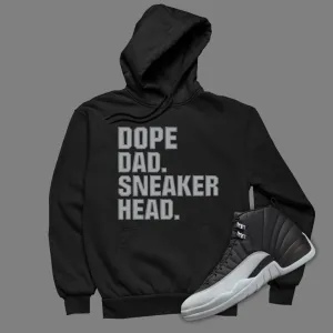 Dope Dad Sneakerhead Hoodie Matching Jordan 12 Barons