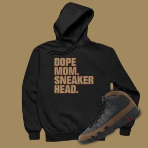 Dope Mom Sneakerhead Hoodie Matching Jordan 9 Olive